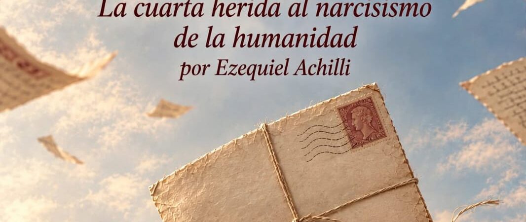 La cuarta herida al narcisismo de la humanidad